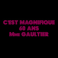Cest magnifique, 60 ans, Mme Gaultier