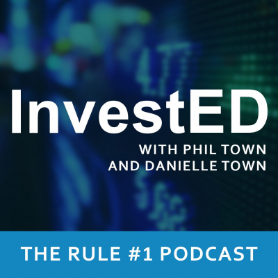 Invested: The Rule #1 Investing Podcast