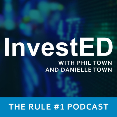 Invested: The Rule #1 Investing Podcast