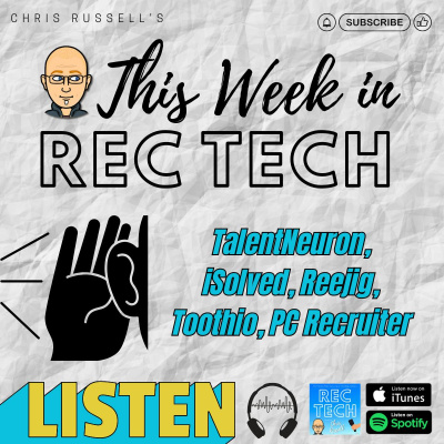 Rectech: The Recruiting Technology Podcast