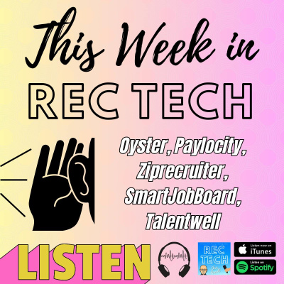 Rectech: The Recruiting Technology Podcast