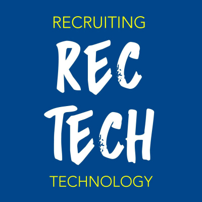Rectech: The Recruiting Technology Podcast