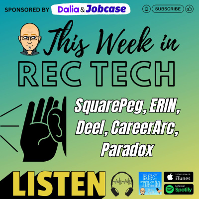 Rectech: The Recruiting Technology Podcast