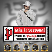 Take It Personal (Ep 12: Prodigy Tribute Pt. 2) with Bonz Malone  Domingo