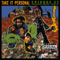 Take It Personal (Ep 32: Pharoahe Monch Tribute)