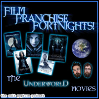 The Underworld Series | Film Franchise Fortnights