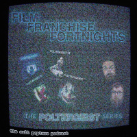 The Poltergeist Movies | Film Franchise Fortnights