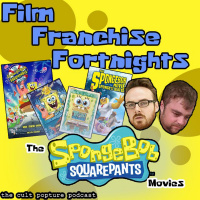 The Spongebob Squarepants Movies | Film Franchise Fortnights