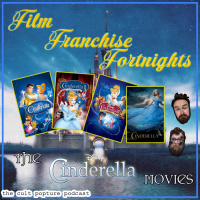 Disneys Cinderella Movies | Film Franchise Fortnights