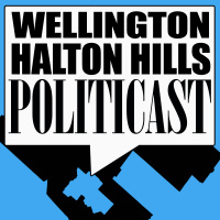 WELLINGTON-HALTON HILLS POLITICAST #457 - Green For the Bron-Win?! (feat. Bronwynne Wilton)