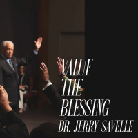 Value the Blessing || Dr. Jerry Savelle 08.25.19
