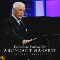 Positioning Yourself for Abundant Harvest || Dr. Jerry Savelle 1.20.19