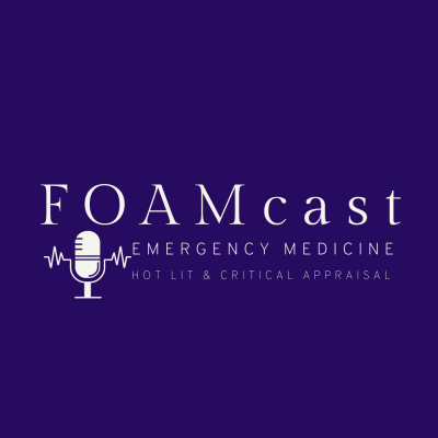 Foamcast - Emergency Medicine Core Content
