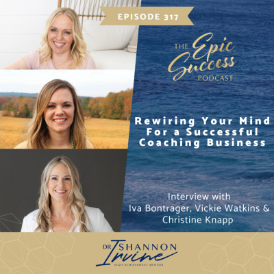 Epic Success With Dr Shannon Irvine