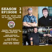 Season 3, Ep 4 -- Focus on whisky bars, the original influencers