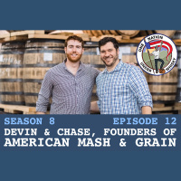 Season 8 Ep 12 -- Devin  Chase of American Mash  Grain (aka Borrowed Page)