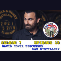Season 7 Ep 18 -- David Cover discusses MH Distillery