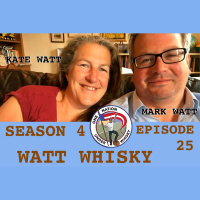 Season 4, Ep 25 -- Watt Whisky with the Watts