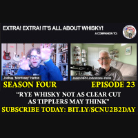 Extra! Extra! S4E23 -- Rye Whisky Not As Clear Cut As Tipplers May Think