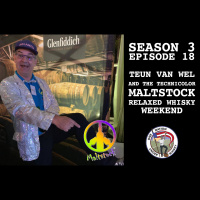 Season 3, Ep 18 -- Maltstock The Relaxed Whisky Weekends co-founder, Teun Van Wel