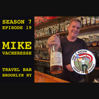 Season 7 Ep 19 -- Mike Vacheresse of Travel Bar, Brooklyn NY