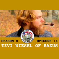 Season 8 Ep 14 -- Tzvi Wiesel of Baxus