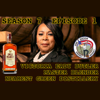 Season 7 Ep 1 -- Victoria Eady Butler Master Blender Nearest Green Distillery