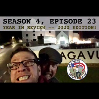 Season 4, Ep 23 -- Year in Review -- 2020 Edition!