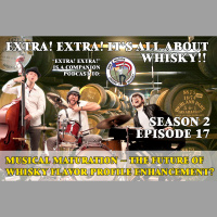 Extra! Extra! S2E17 -- Musical Maturation - The future of whisky flavor profile enhancement?