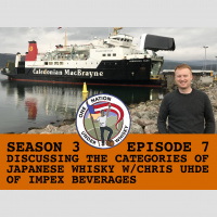 Season 3, Ep 7 -- Discussing Japanese whisky categories with Chris Uhde of ImpEx Beverages