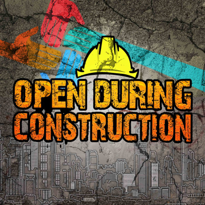 Open During Construction
