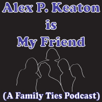 Alex P. Keaton Is My Friend- Season 6, Episode 11- Citizen Keaton