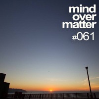 Mind Over Matter #061: Yearmix 2013