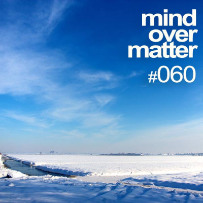 Mind Over Matter - Progressive And Deep House