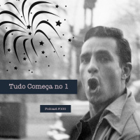 Tudo Começa no 1 - Podcast #100