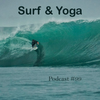Surf  Yoga - Podcast #99