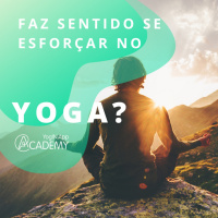 Faz sentido se esforçar pouco no Yoga?
