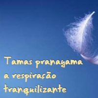 Tamas Pranayama - Respiração tranquilizante
