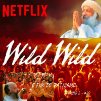 Wild Wild Country - Crítica Do Documentário - Parte 7 - O fim do Rajnismo - Episódio - 5 - #69