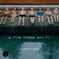 A Vida Começa aos 40 - Juventude