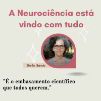 A Neurociência está vindo com tudo