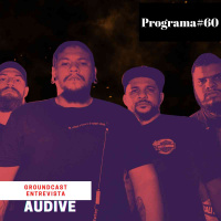 Groundcast Entrevista #60 – Audive