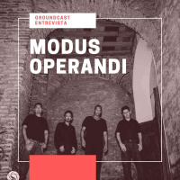 Groundcast Entrevista#44: Modus Operandi
