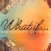 What If We Didnt Give Up? | Pastor Ben Snyder