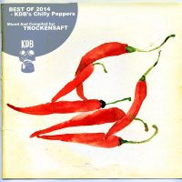 Various Artists - Best Of 2014 - KDBs Chilly Peppers Mixed by TrockenSaft