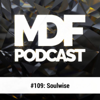 MDF Podcast 1o9: Soulwise