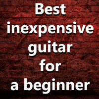 (Ep.002) Which inexpensive guitar should a beginning guitar player buy?
