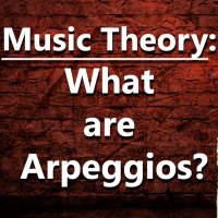 (Ep.025) Music Theory: What are Arpeggios?