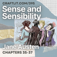 395: chapters 35-37 - Sense and Sensibility