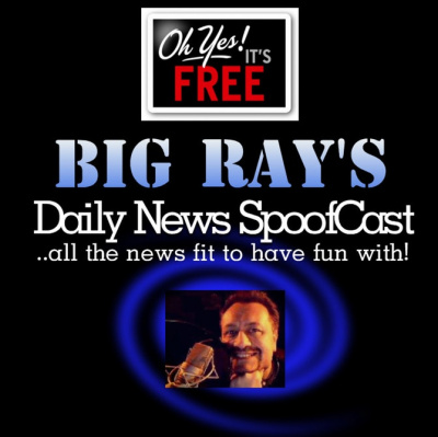 Big Rays Daily News Spoofcast (mp3)
